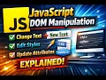 JavaScript DOM Manipulation - Explanation with Examples