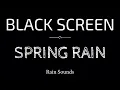 Download Lagu SPRING RAIN Sounds for Sleeping | Sleep and Relaxation | Nature Sounds | Dark Screen | Black Screen