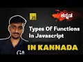 Master All Types of JavaScript Functions Complete Guide in Kannada
