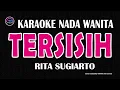 TERSISIH - Karaoke Nada Wanita  - RITA SUGIARTO