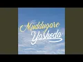 Lagu Muddugare Yashoda