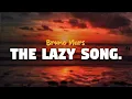 Download Lagu Bruno Mars - The Lazy Song (lyrics)