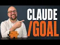 How to use Claude Goal Best practices how it works and why you need it