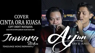 Download CINTA ORA KUASA (cover) ARJUN - arif  - juned/wa kancil MP3