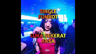 Download Single Funkot Amel Kemek -Luka Sekerat Rasa MP3
