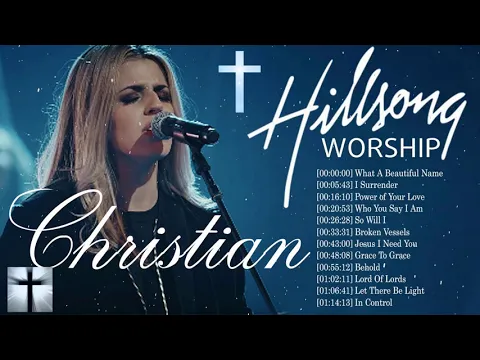 Download MP3 Top 100 Latest Worship Songs Of Hillsong Collection 2021 - Popular Hillsong Playlist 2020/2021