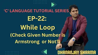 EP-22 C Language Check Given Number is Armstrong or not using While Loop