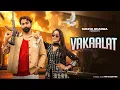 Download Lagu Vakaalat | Masoom Sharma | Biru Kataria, Sweta Chauhan | Ashu Twinkle | New Haryanvi Song 2024