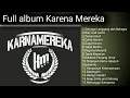 Download Lagu Full album KARENA MEREKA