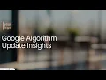 New Google Algorithm Update What You Need to Know