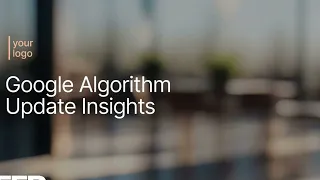 New Google Algorithm Update What You Need to Know