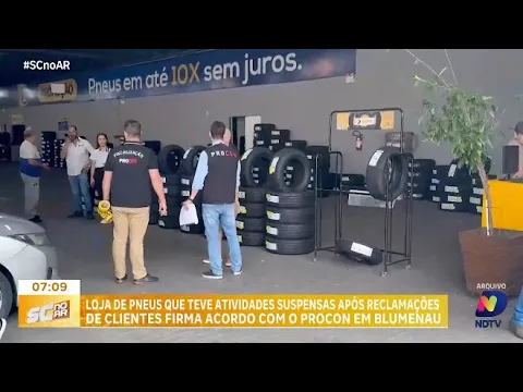 Loja de pneus em Blumenau e Procon realizam acordo