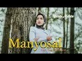 Download Lagu Yenti Morta - Manyosal (Official Music Video)