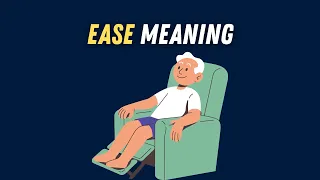 Ease Meaning in English Ease Definition Examples Easy Vocabulary