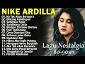Lagu NIKE ARDILLA FULL ALBUM LAGU NOSTALGIA 80 90AN TERBAIK SEBERKAS SINAR BINTANG KEHIDUPAN