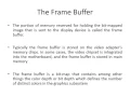 Frame Buffer