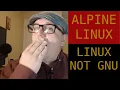 Alpine Linux as a Daily Operating System
