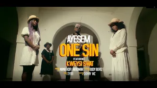 ayesem one sin ft kweysi swat official video 