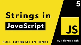 Strings in JavaScript Complete Web Development Course 2023