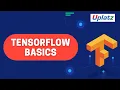 TensorFlow Basics Become Machine Learning or Deep Learning Engineer TensorFlow Tutorial Uplatz
