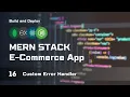 Custom Error Handling Middleware in Express MERN Stack E-Commerce From Scratch