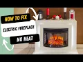 How to Fix Electric Fireplace No Heat Problem Step by Step Guide