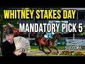 Saratoga Mandatory Pay Pick 5 Whitney Stakes Day 2026 Best Bets Singles Ticket Strategy