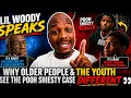Lil Woody SPEAKS on Why Older People The Youth See the Pooh Shiesty Case DIFFERENT