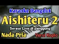 Lagu AISHITERU 2 - KARAOKE || NADA PRIA COWOK || Versi Koplo || Zivilia