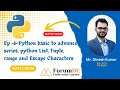 EP-6 Python Basic to Advance Series python List Tuple Range and Escape Characters Mr Dinesh Kr