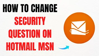 How to Change Security Question on Hotmail MSN - Full 2025 Guide
