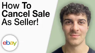 How To Cancel a Sale on eBay as a Seller 2025 Full Guide