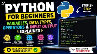Python for Beginners Variables Data Types Operators Input Output Explained