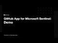 GitHub app for Microsoft Sentinel Demo