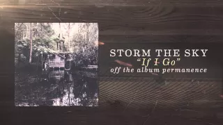 Download Storm The Sky - If I Go MP3