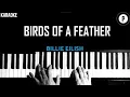 Lagu Billie Eilish - Birds of a Feather KARAOKE Slowed Acoustic Piano Instrumental COVER LYRICS