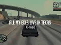 Download Lagu Nostalgia GTA SAN Andreas - K-rose song• ALL MY EXES LIVE IN TEXAS