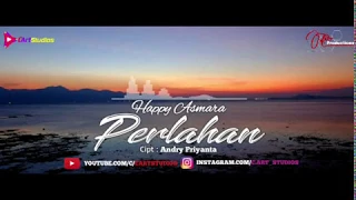 Happy Asmara - Perlahan [Video Lyrics]