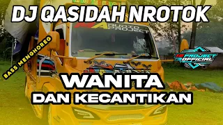dj qasidah nrotok wanita dan kecantikan bass menghoreg