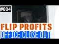 Flip Profits Episode 4 150 From An Office Closing Flip