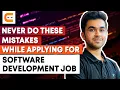 NEVER Do These Mistakes While Applying for Software Development Job Coding Ninjas
