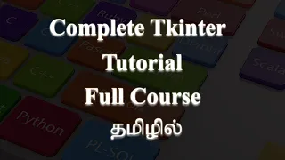 Python Tkinter Complete Tutorial in Tamil Full Course
