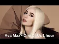 Download Lagu Ava Max - One Of Us 1 hour