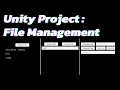 Unity Project File Management