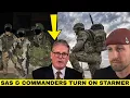 Lagu SAS \u0026 British Army Are Turning on Starmer