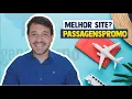 Como encontrar e Comprar PASSAGENS AEREAS BARATAS no site PassagensPromo Vale a pena E Seguro