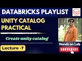 7 Create Unity Catalog in Databricks Databricks Playlist
