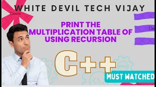 Print the multiplication table of 15 using recursion C white deevil tech vijay
