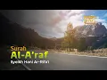 Lagu Murottal Surah Al - A'raf   [ Full translate ] Reciter Syeikh Hani Ar-Rifa'i