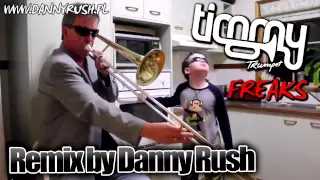 Timmy Trumpet - Freaks (Danny Rush Remix)